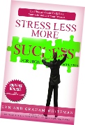 The Book - Stress Less More Success for High Achievers, the Ultimate Guide to Relax your Life and Live Your Dreams